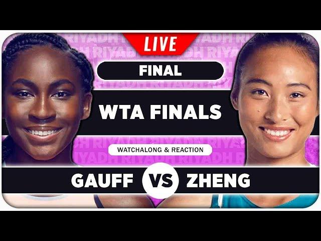 GAUFF vs ZHENG | WTA Finals 2024 Final | LIVE Tennis Watchalong Stream