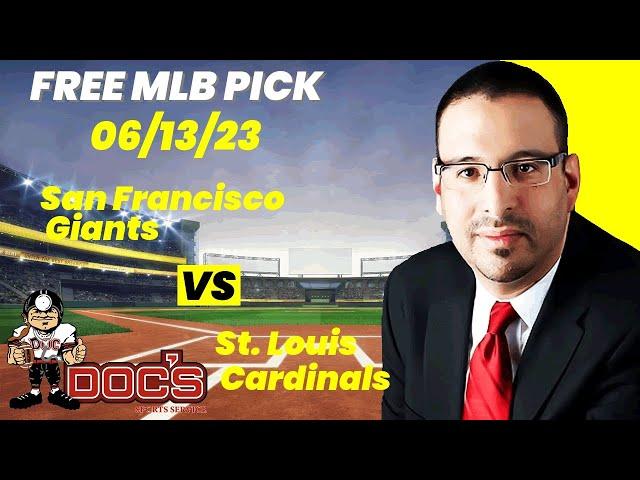 MLB Picks and Predictions - San Francisco Giants vs St. Louis Cardinals, 6/13/23 Expert Best Bets