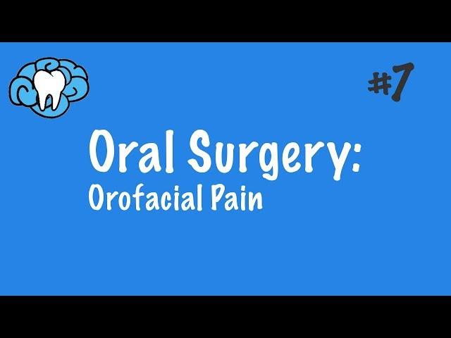 Oral Surgery | Orofacial Pain | INBDE, ADAT