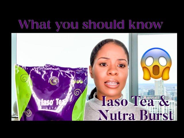 Total life changes Nutraburst & Iaso tea Review