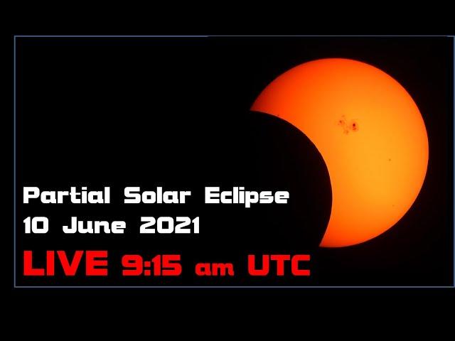 LIVE Partial Solar Eclipse Sun Eclipse 10 June 2021 (TheMegaSpotter)