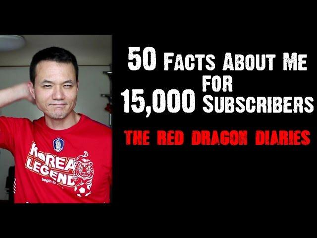 50 Facts About Me for 15,000 Subscribers