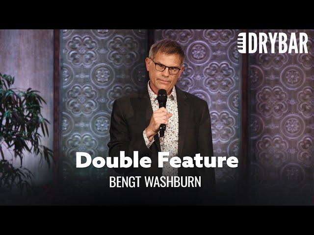 Dry Bar Double Feature. Bengt Washburn