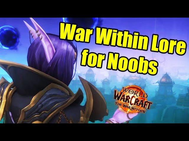 WoW the War Within Lore for Noobs with Nobbel and Crendor (No Spoilers)