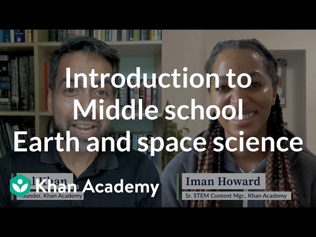 Introduction to Middle school Earth and space science | Khan Academy