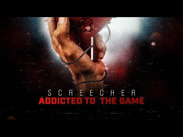 Screecher - Addicted To The Game [ Extended Mix ]