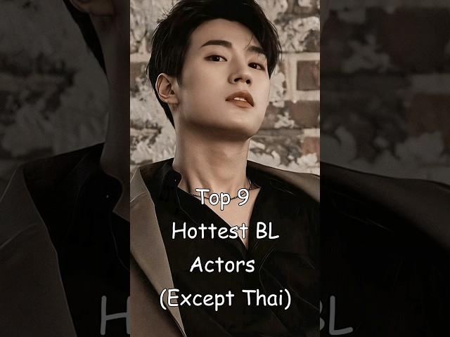 Top 9 Hottest BL Actors (Except Thai) #blrama #blseries #bldrama #blactor