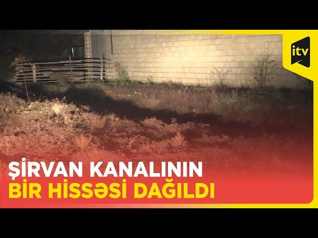 Şirvan kanalının Göyçaydan keçən hissəsi dağıldı I Ərazini su basdı