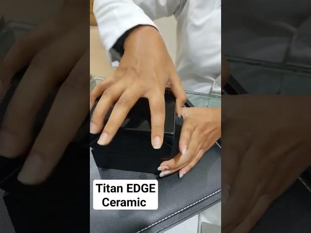 #Titan Edge Ceramic #watch #unboxing #trending #new ARRIVALS..