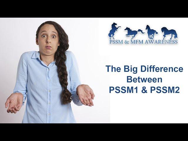 The Big Difference Between PSSM1 & PSSM2 (MIM)