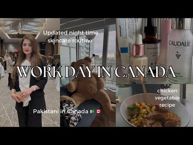 work day in Canada  | night skincare routine | chicken vegetable recipe 