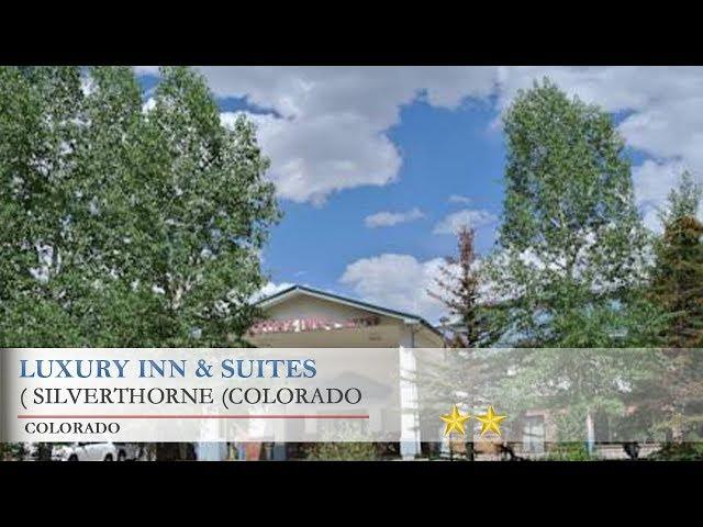 Luxury Inn & Suites - Silverthorne Hotels, Colorado