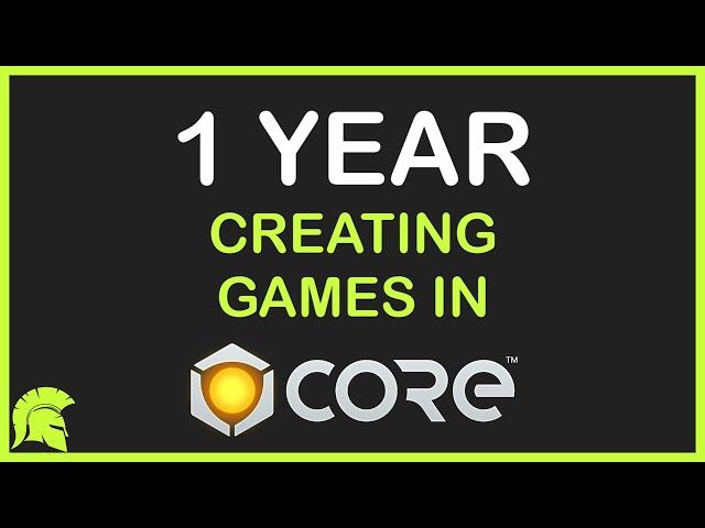 One Year Creating Games In Core! - Year Long Recap & Things I've Learned