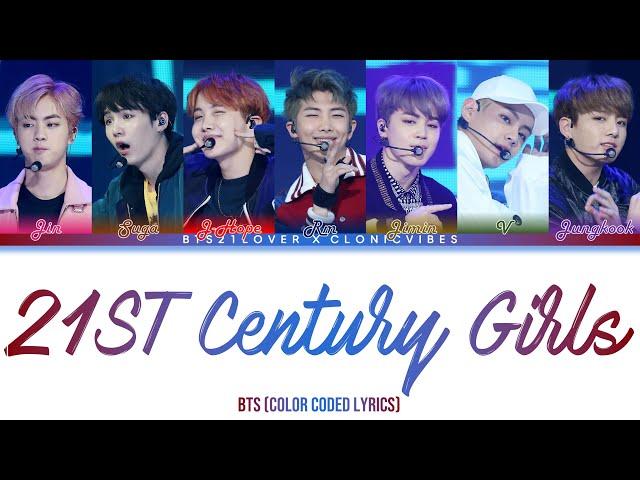 BTS - 21st Century Girls (Color Coded Lyrics/Han/Rom/Eng) [BTS21LOVER X CLONIC VIBES]