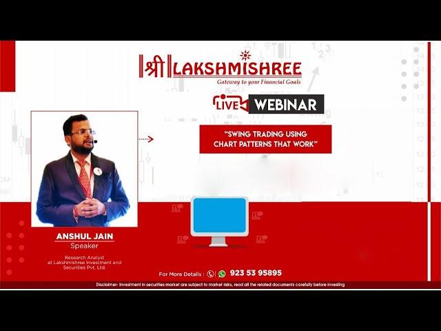 Swing Trading Using Chart Patterns | Anshul Jain | Lakshmishree Group