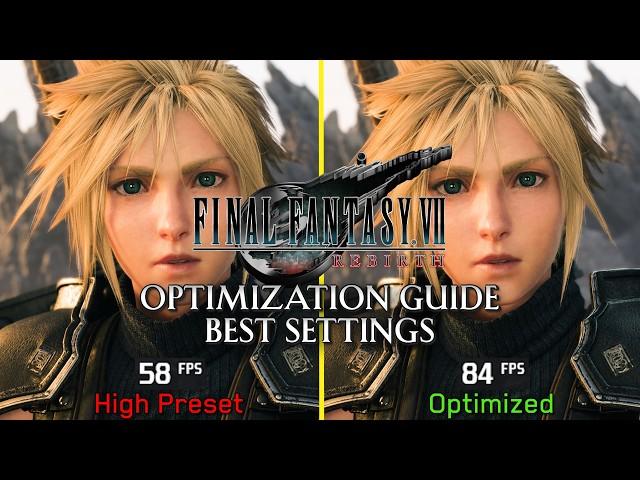 Final Fantasy 7 Rebirth | OPTIMIZATION GUIDE | Every Setting Tested | Best Settings