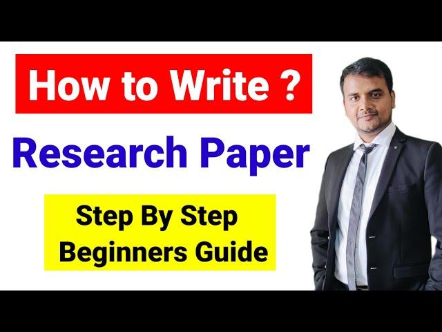 How to write a research paper? Step by Step guide to write research paper | Research Paper कैसे लिखे