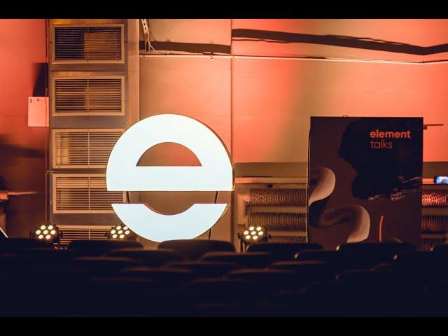 Element Talks 2019 Aftermovie