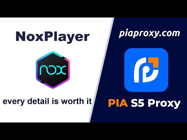 【Emulator tutorial】Pias5proxy integrated NoxPlayer tutorial