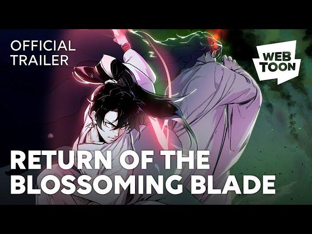 Return of the Blossoming Blade (Official Trailer) | WEBTOON