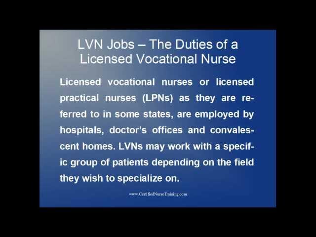 LVN Jobs -- The Duties of a Licensed Vocational Nurse