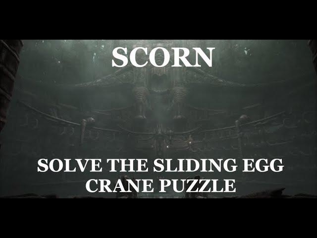 Scorn: How to Solve the Crane Sliding Egg Puzzle