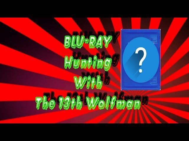 Blu-Ray Hunting W/the13thwolfman
