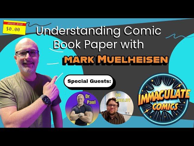 Understanding Comic Book Paper with Mark Muehleisen