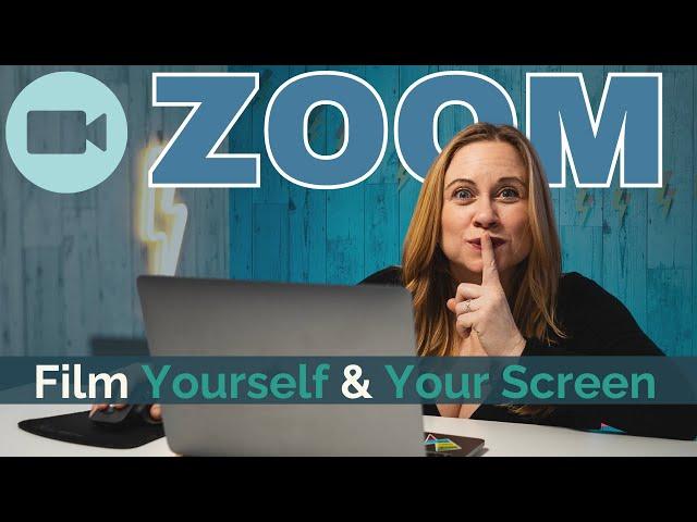 How to Record YOURSELF and YOUR SCREEN Using Zoom for FREE