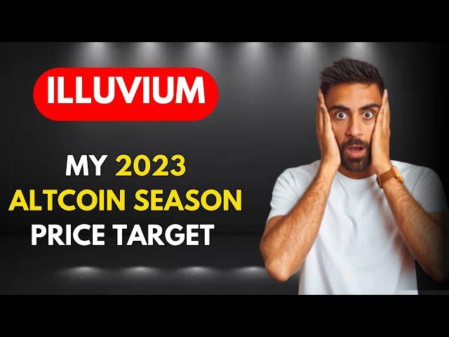  My 2023 ILLUVIUM ILV Price Target