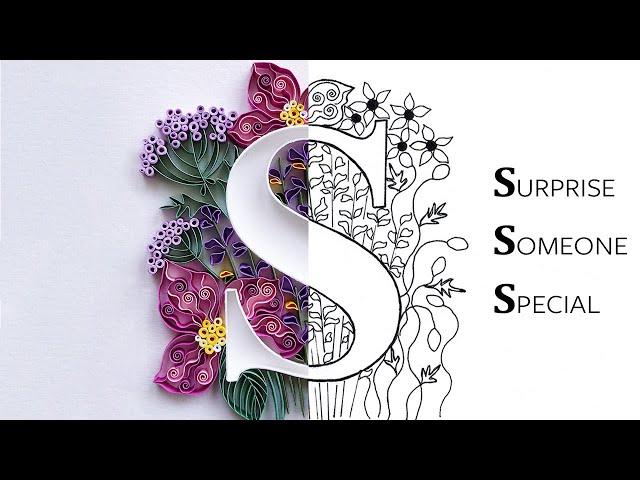 How I Make Lettering Paper Art "S" | Quilling Typography | Birthday Gift Ideas