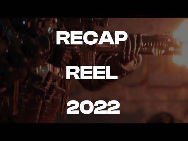 Recap Reel 2022