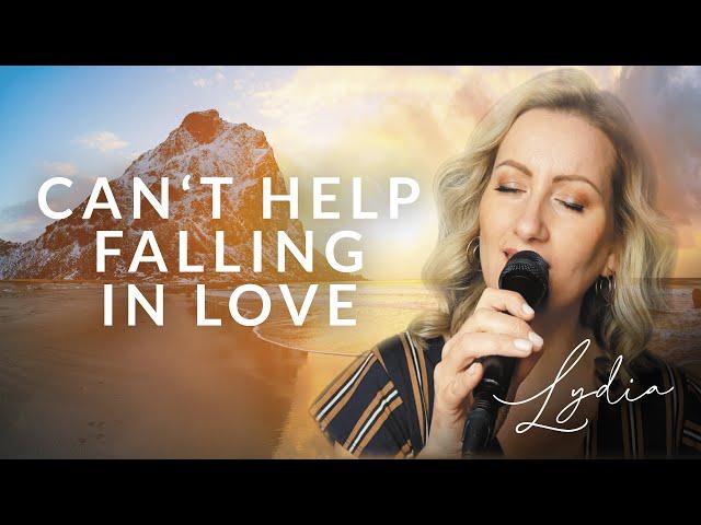 Can't help falling in love - gesungen von Lydia Ly