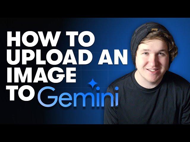 How To Upload an Image to Google Gemini AI