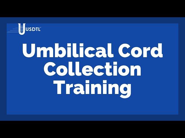 Umbilical Cord Collection Training Video