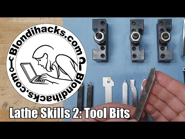 Metal Lathe Tutorial 2 : Tool Bits