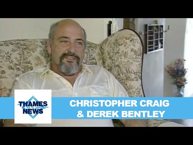 Christopher Craig & Derek Bentley | Thames News