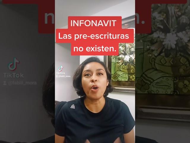 Las pre- escrituras NO EXISTEN #infonavit