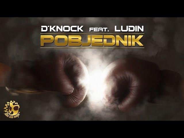 D`Knock feat. Ludin - Pobjednik (Official Video)