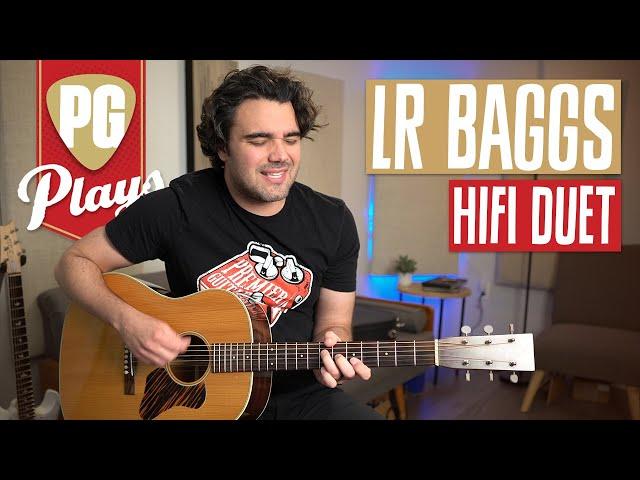 LR Baggs HiFi Duet Demo | PG Plays