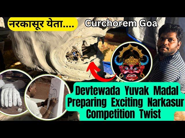 Devtewada Yuvak Mandal Narkasur Preparations 2024 | Narkasur preparations on Full Swing in Goa