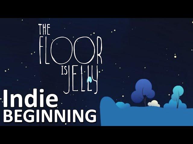 ►Indie Beginning // The Floor Is Jelly