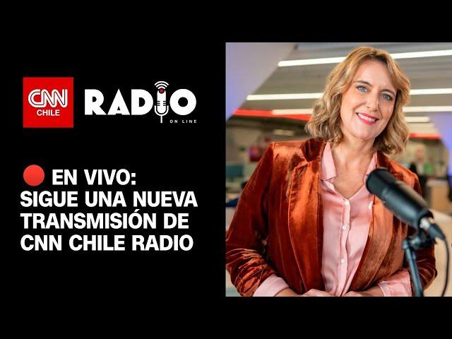 CNN Chile Radio: Miércoles 11 de diciembre