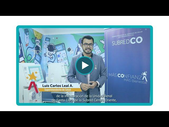  ¡CO Comunica! ️ La Subred Centro Oriente inauguró la Unidad Renal 