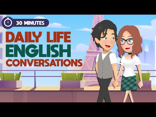 English Speaking Conversations Practice in 30 Minutes | Love’s Battle | Daily Life Conversations