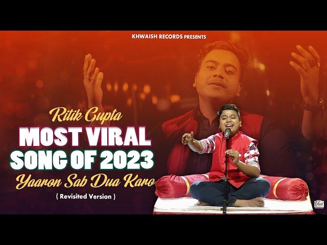 Yaaron Sab Dua Karo (New Version) - Ritik Gupta | Most Viral Song Of 2023 | New Cover Song | KR