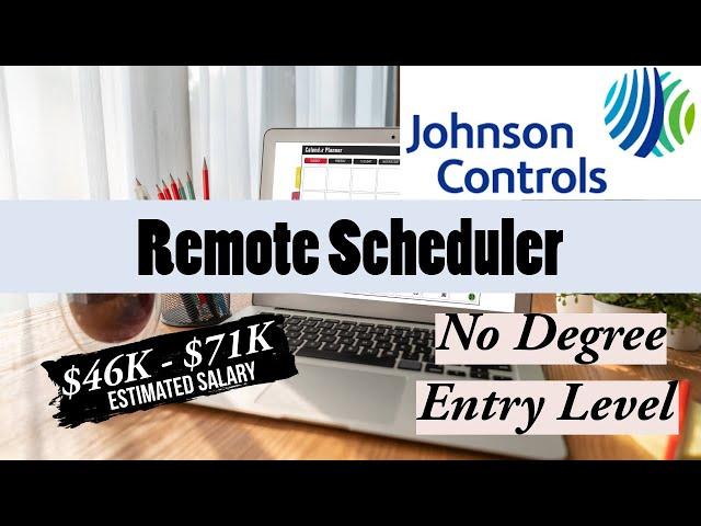 Work From Home with Johnson Controls | Remote Scheduler | No Degree | Entry Level | APPLY TODAY!