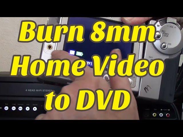 How to Convert 8mm Video to DVD (DIY)