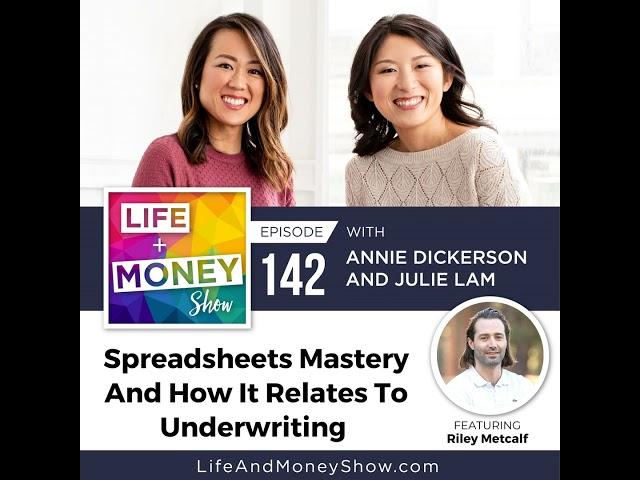 Spreadsheets Mastery And How It Relates To Underwriting with Riley Metcalf