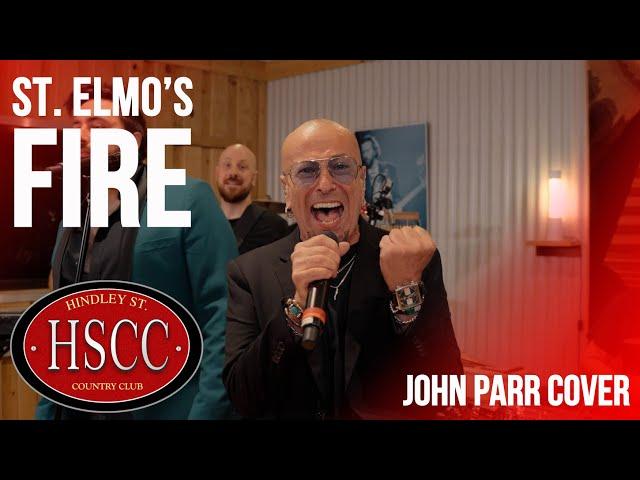 'St Elmo's Fire' (JOHN PARR) Cover by The HSCC